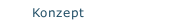 Konzept